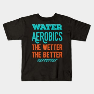 Funny Water Aerobics Gifts Kids T-Shirt